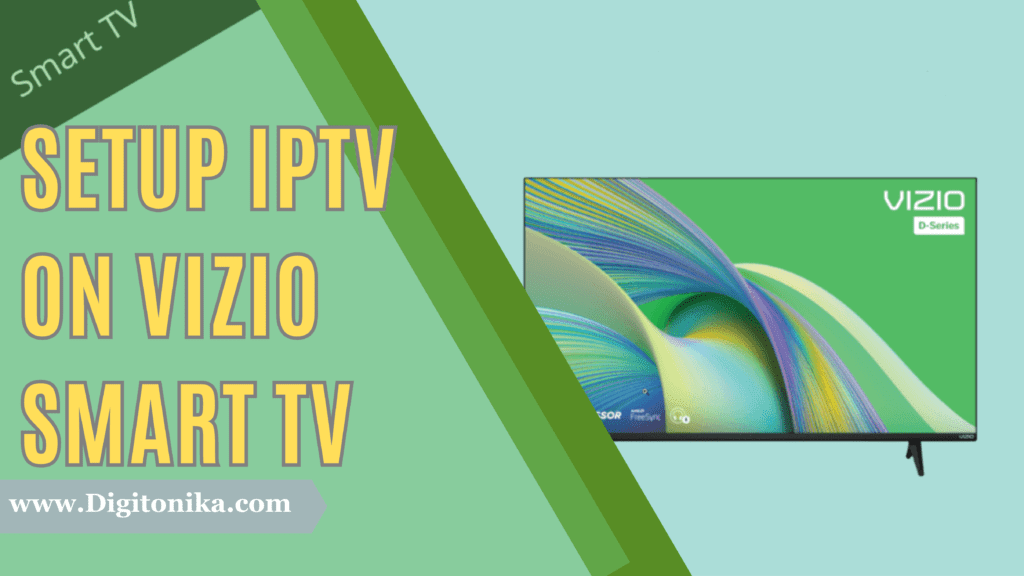 How To Watch IPTV On Vizio Smart TV Best 2023