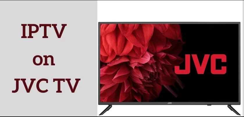 How to Install and Stream IPTV on JVC Smart TV