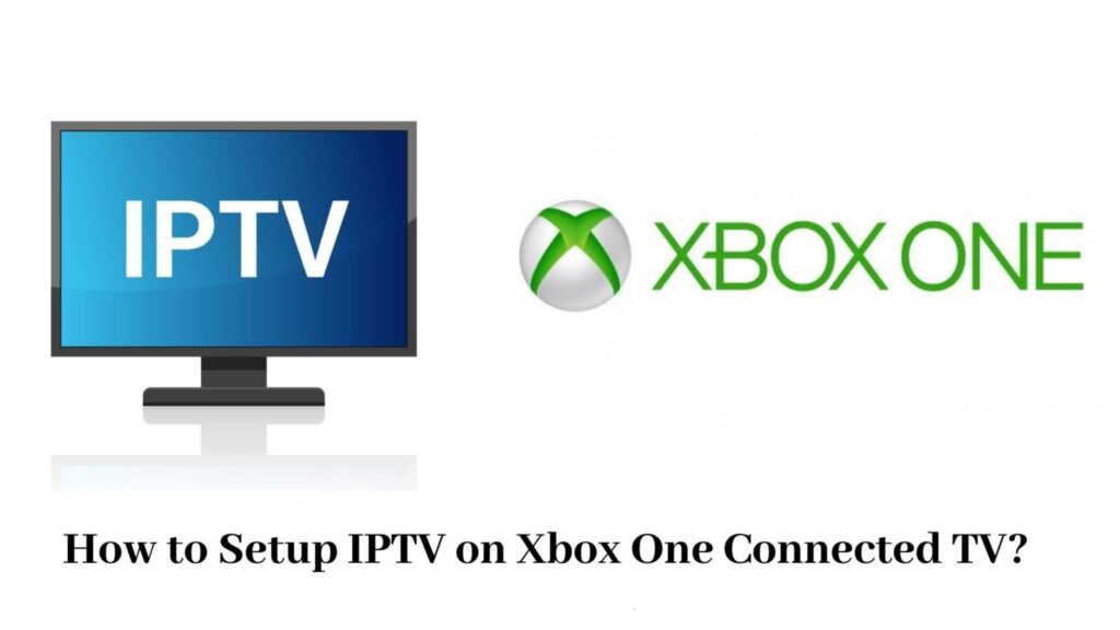 IPTV on Xbox One