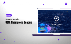 How to watch Champions league live online