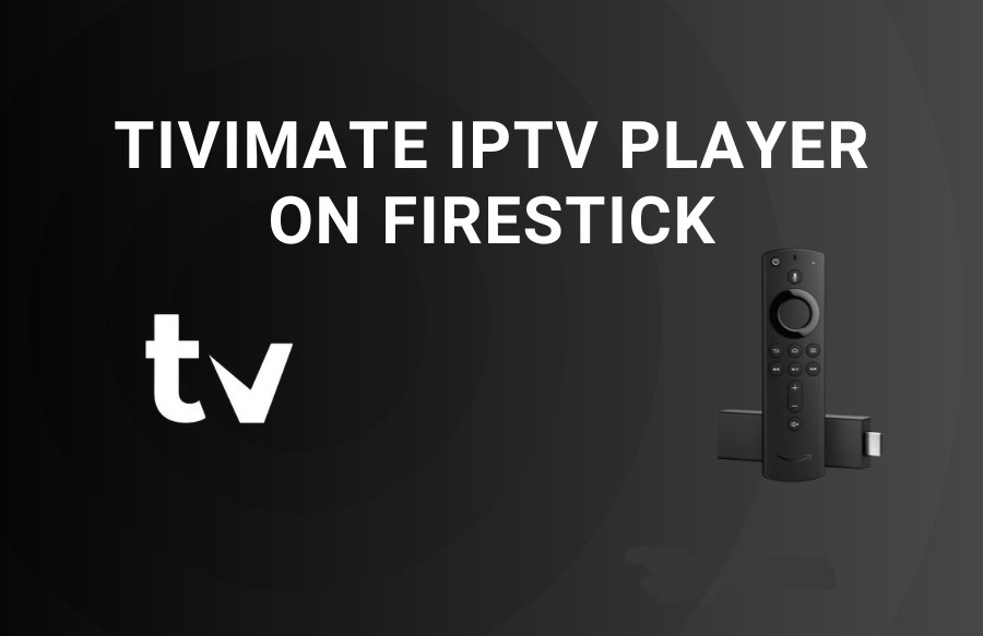 How to Install TiviMate IPTV player on Firestick 2023