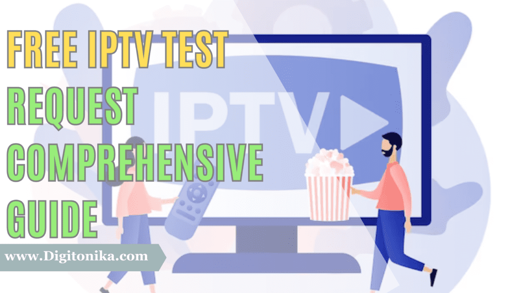 Free IPTV Test Request Best in 2023